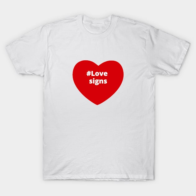 Love Signs - Hashtag Heart T-Shirt by support4love